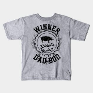 Winner Worlds Sexiest Dad Bod Kids T-Shirt